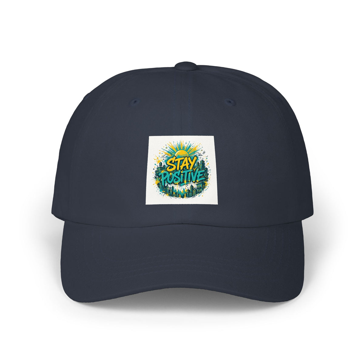 Stay Positive — Classic Dad Cap