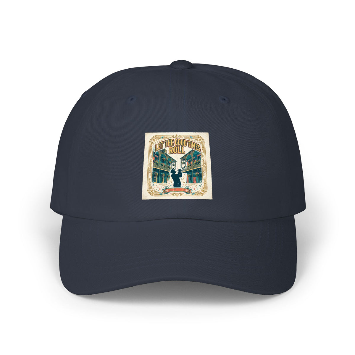 Let the Good Times Roll — Classic Dad Cap