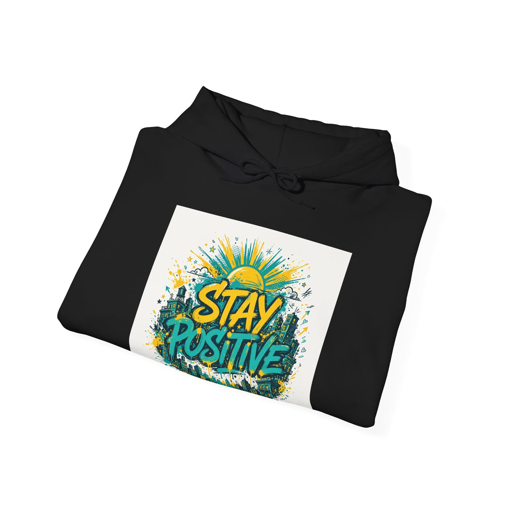 Stay Positive — Unisex Heavy Blend Hooded Sweatshirt