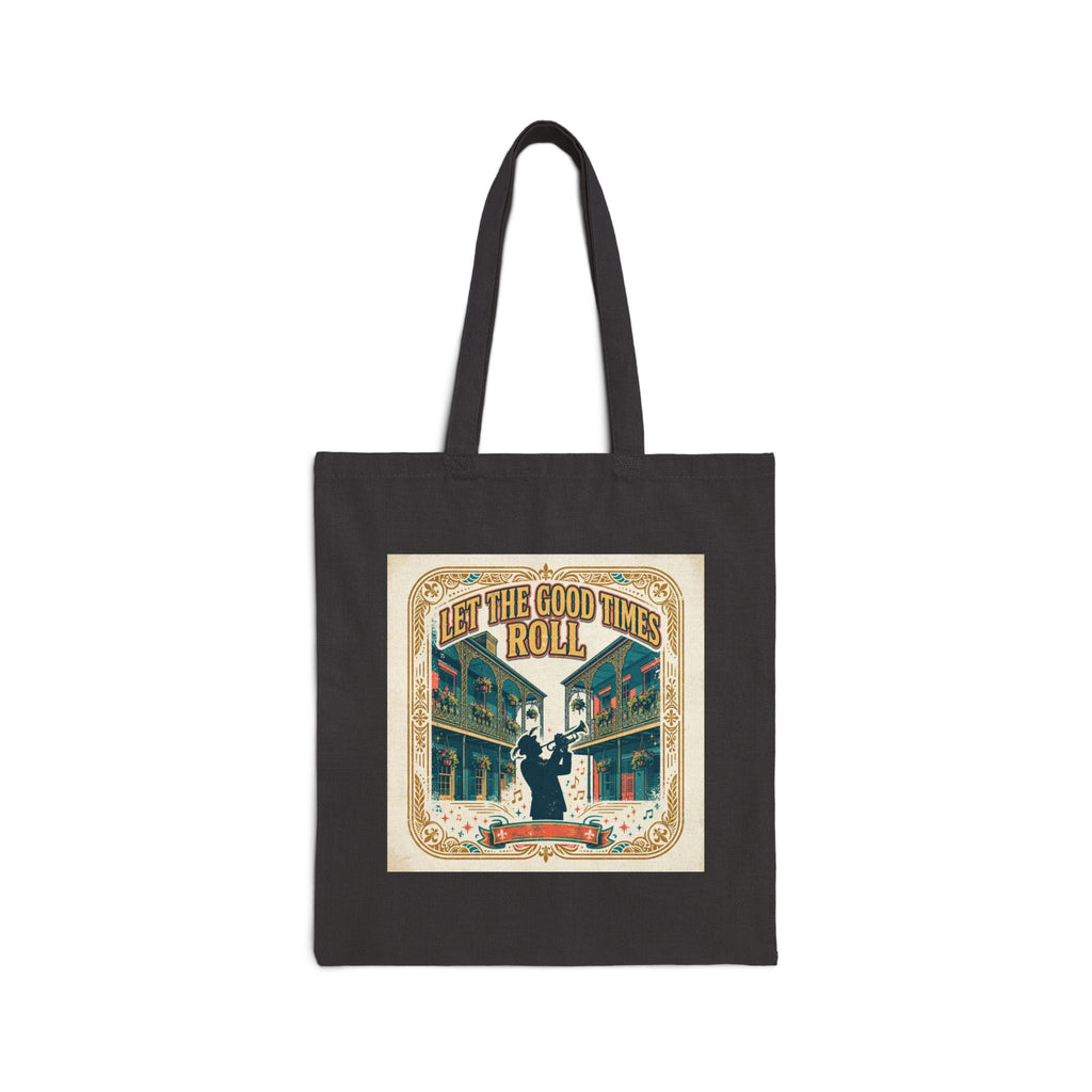 Let the Good Times Roll — Cotton Canvas Tote Bag