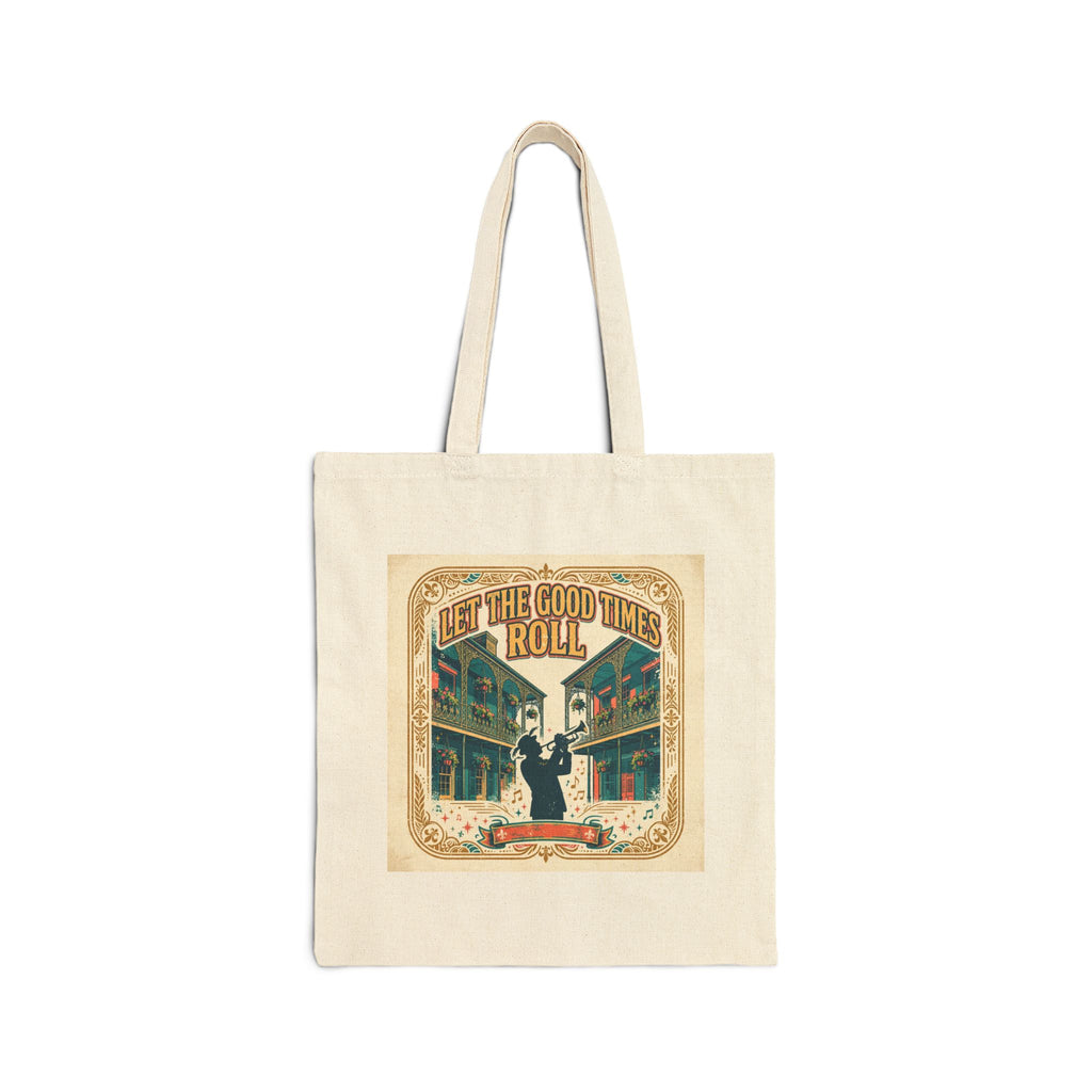 Let the Good Times Roll — Cotton Canvas Tote Bag