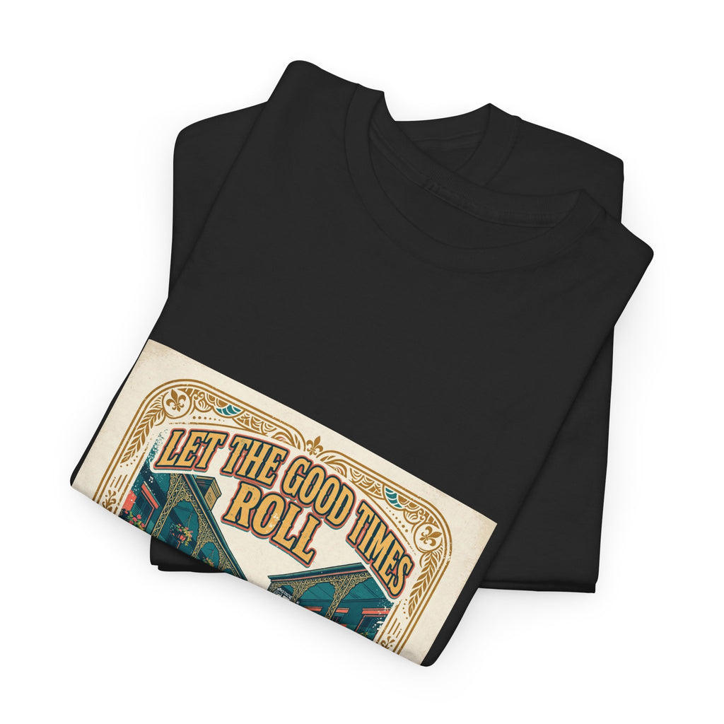 Let the Good Times Roll — Unisex Heavy Cotton Tee